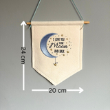 "Love you to the moon and back" felt banner