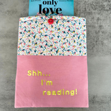 “Shh... I'm reading” Kite Book Sleeve, Fabric Book Sleeve, Book Pouch or Book Cosy, Reading Gift