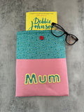 Applique “Mum” teal and pink Book Sleeve, Fabric Book Sleeve, Book Pouch or Book Cosy, Reading Gift