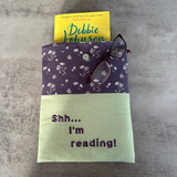 “Shh... I'm reading” Daisy Book Sleeve, Fabric Book Sleeve, Book Pouch or Book Cosy, Reading Gift