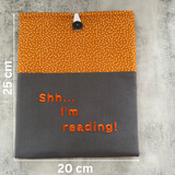 “Shh... I'm reading” Orange Patterned Book Sleeve, Fabric Book Sleeve, Book Pouch or Book Cosy, Reading Gift