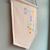 Dream big little one wall hanging flag pennant, felt banner, wall Decor, Nursery, child's bedroom, new Baby, toddler, gifts